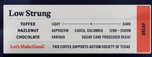 Load image into Gallery viewer, Greater Goods - Low Strung - Decaf Colombian Coffee