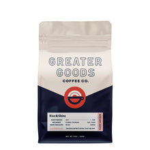 Load image into Gallery viewer, Greater Goods Rise & Shine Classic Dark Blend Coffee