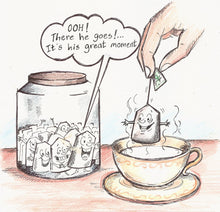 Load image into Gallery viewer, Cartoon - other tea satchets enthusiastically watching a satchet about to be first dunked