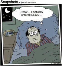Load image into Gallery viewer, Cartoon - man in bed with insomnia thinking Decaf... I distinctly ordered Decaf