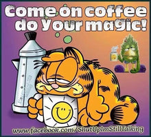 Load image into Gallery viewer, Garfield cartoon &quot;Come on La Colombe Papua New Guinea Coffee do your magic
