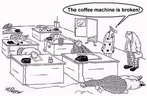 Cartoon - office personnel are asleep, coffee machine is broken