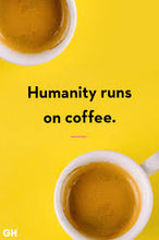 Load image into Gallery viewer, Caffe Vita - Queen City Coffee - humanity runs on coffee