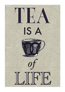 Tea is a cup of life