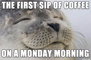 fun cartoon - cat is smiling from the first sip of Rouge coffee on Monday morning